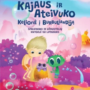 Kajaus ir Ateivuko Kelionė į Burbuliandiją. Spalvinimo ir užduotėlių knygelė su lipdukais